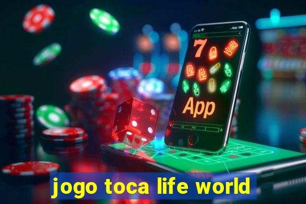 jogo toca life world